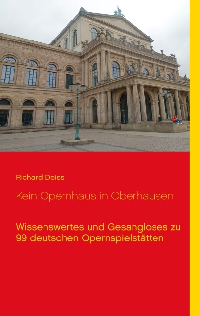 Kein Opernhaus in Oberhausen - Richard Deiss