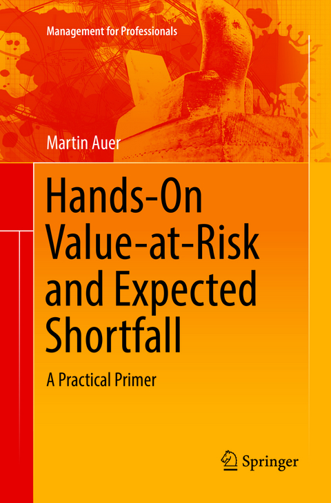 Hands-On Value-at-Risk and Expected Shortfall - Martin Auer