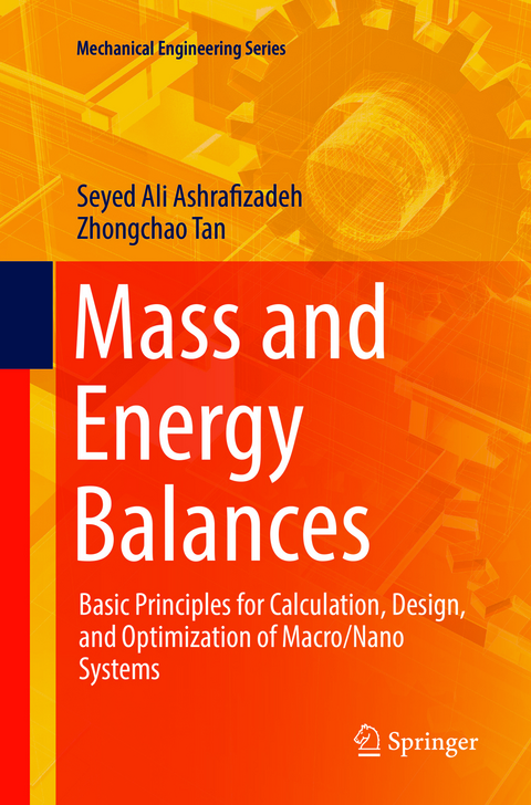 Mass and Energy Balances - Seyed Ali Ashrafizadeh, Zhongchao Tan