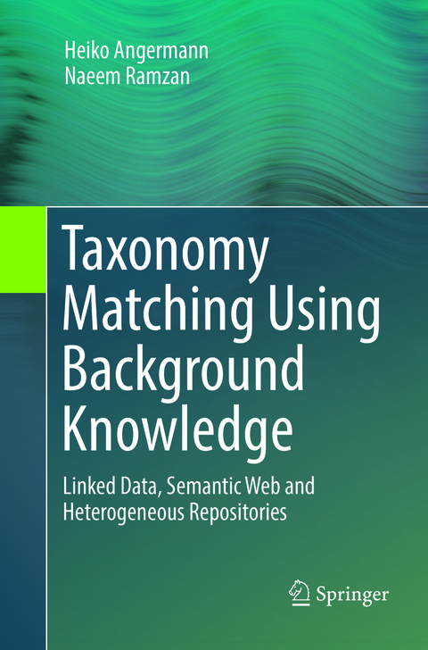 Taxonomy Matching Using Background Knowledge - Heiko Angermann, Naeem Ramzan