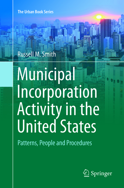 Municipal Incorporation Activity in the United States - Russell M. Smith