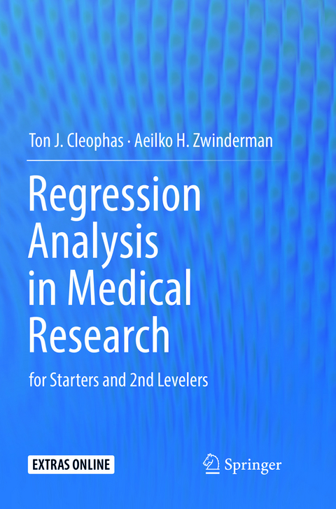 Regression Analysis in Medical Research - Ton J. Cleophas, Aeilko H. Zwinderman