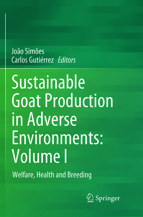 Sustainable Goat Production in Adverse Environments: Volume I - 