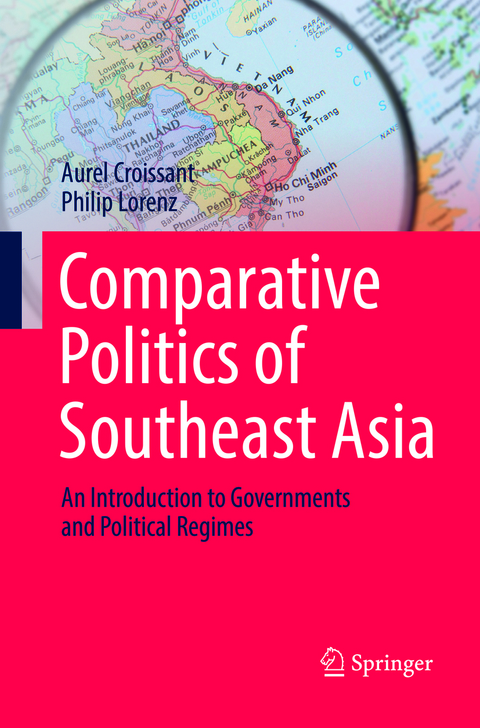 Comparative Politics of Southeast Asia - Aurel Croissant, Philip Lorenz