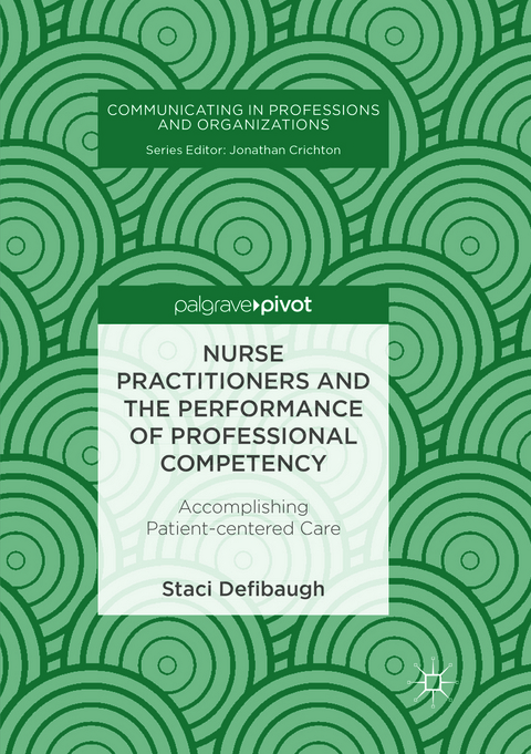 Nurse Practitioners and the Performance of Professional Competency - Staci Defibaugh