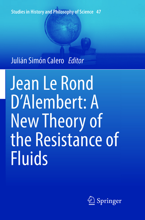 Jean Le Rond D'Alembert: A New Theory of the Resistance of Fluids - 