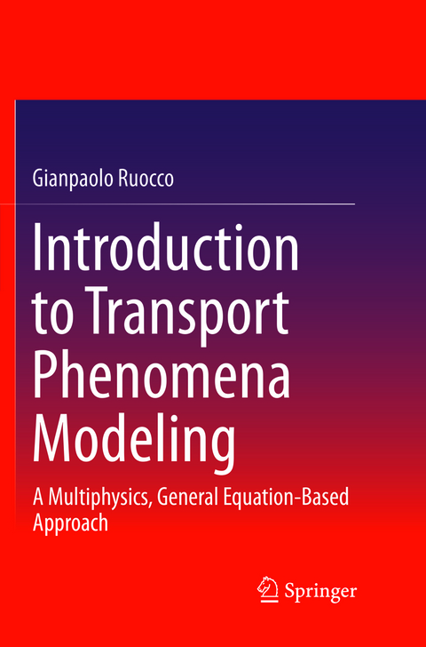 Introduction to Transport Phenomena Modeling - Gianpaolo Ruocco