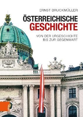 Österreichische Geschichte - Ernst Bruckmüller