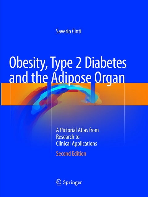 Obesity, Type 2 Diabetes and the Adipose Organ - Saverio Cinti