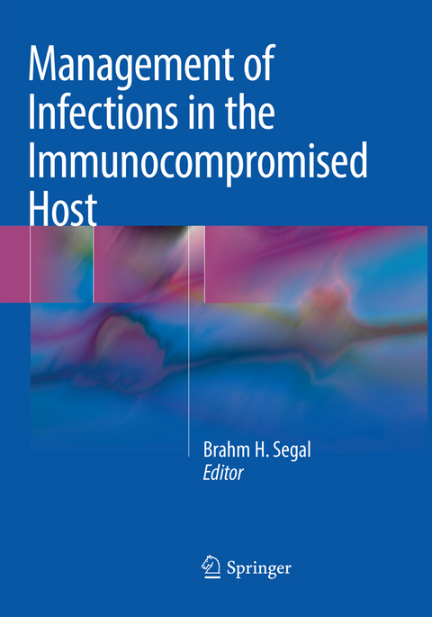 Management of Infections in the Immunocompromised Host - 