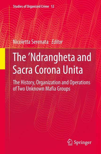 The ’Ndrangheta and Sacra Corona Unita - 