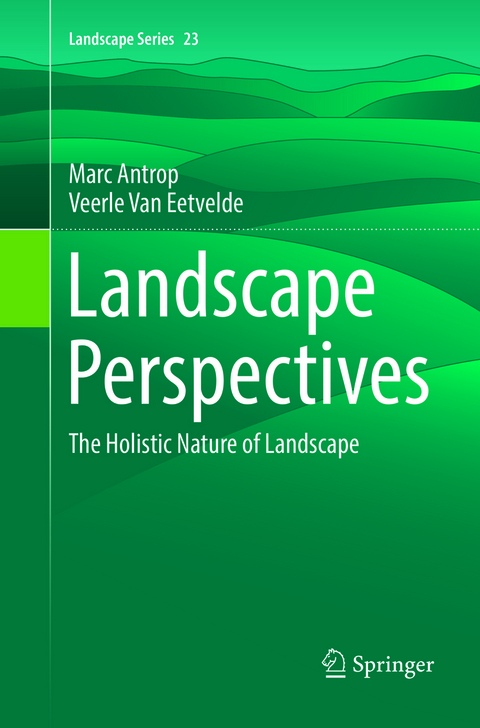 Landscape Perspectives - Marc Antrop, Veerle Van Eetvelde