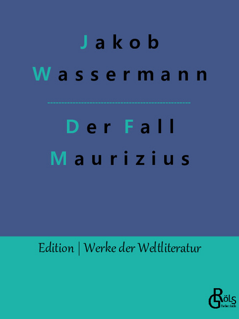 Der Fall Maurizius - Jakob Wassermann