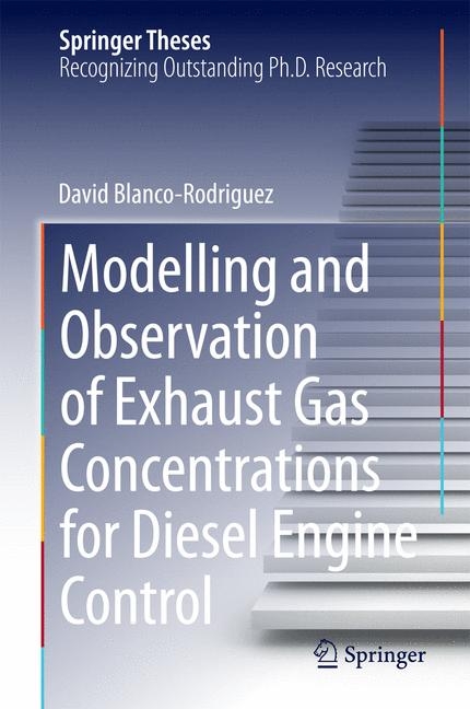 Modelling and Observation of Exhaust Gas Concentrations for Diesel Engine Control - Dr.-Ing. David Blanco-Rodriguez