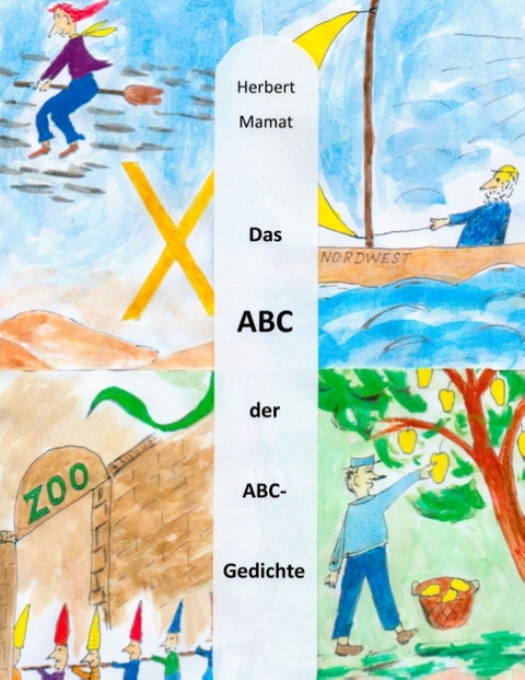 Das ABC der ABC-Gedichte - Herbert Mamat