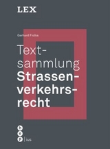 Textsammlung Strassenverkehrsrecht - Fiolka, Gerhard