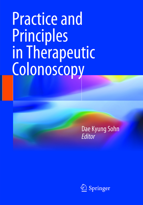 Practice and Principles in Therapeutic Colonoscopy - 