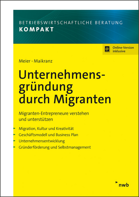 Unternehmensgründung durch Migranten - Harald Meier, Frank Maikranz