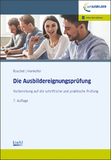 Die Ausbildereignungsprüfung - Ruschel, Adalbert; Hankofer, Sina Dorothea