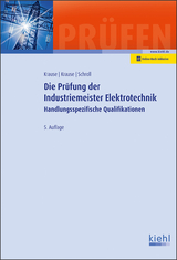 Die Prüfung der Industriemeister Elektrotechnik - Schroll, Stefan; Krause, Günter; Krause, Bärbel