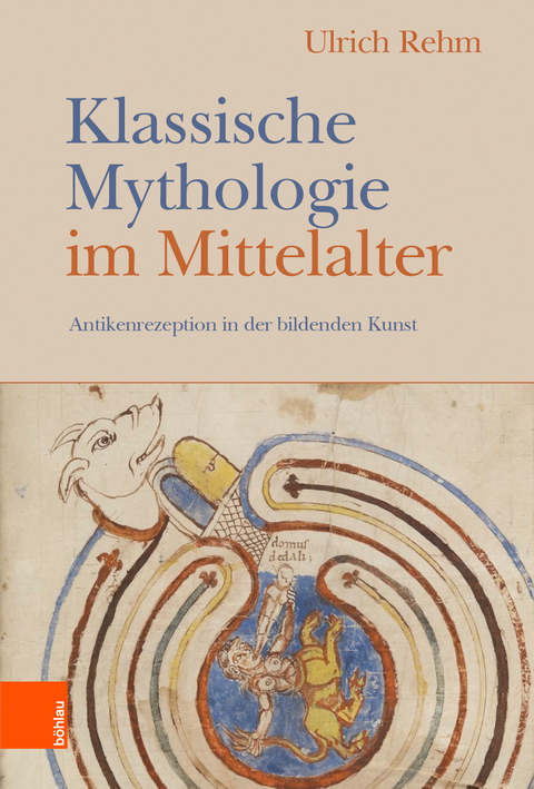 Klassische Mythologie im Mittelalter - Ulrich Rehm