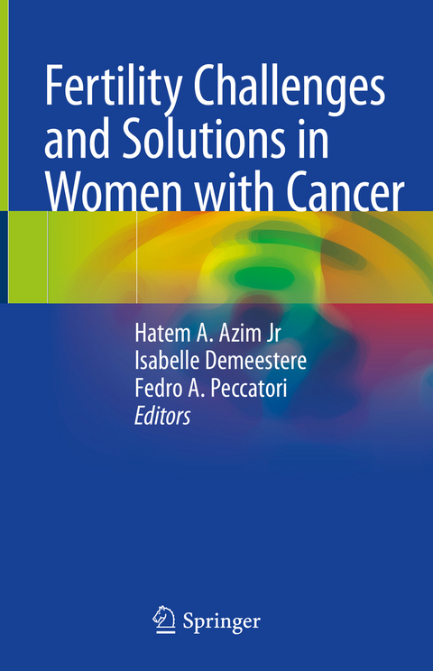 Fertility Challenges and Solutions in Women with Cancer - 