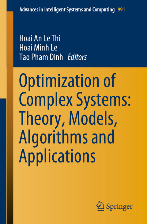 Optimization of Complex Systems: Theory, Models, Algorithms and Applications - 