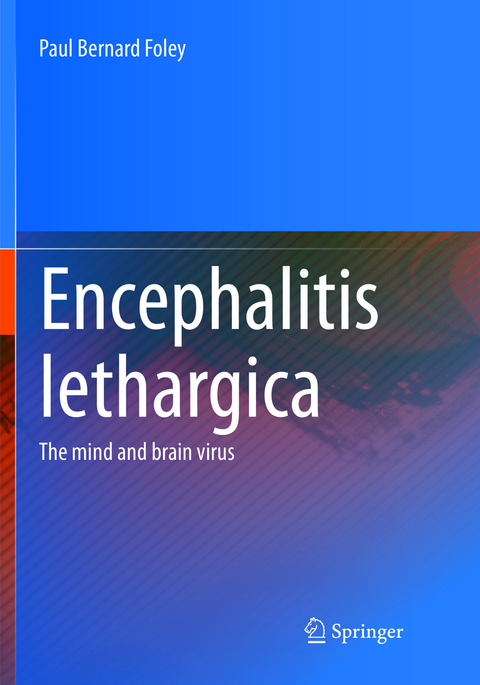 Encephalitis Lethargica - Paul Bernard Foley