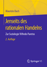 Jenseits des rationalen Handelns - Bach, Maurizio