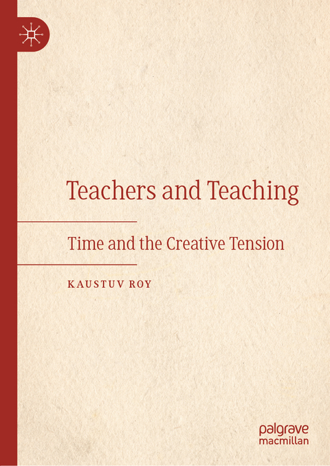 Teachers and Teaching - Kaustuv Roy