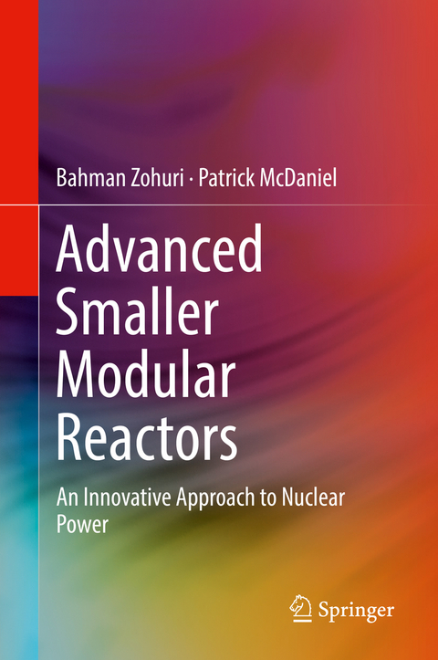 Advanced Smaller Modular Reactors - Bahman Zohuri, Patrick McDaniel