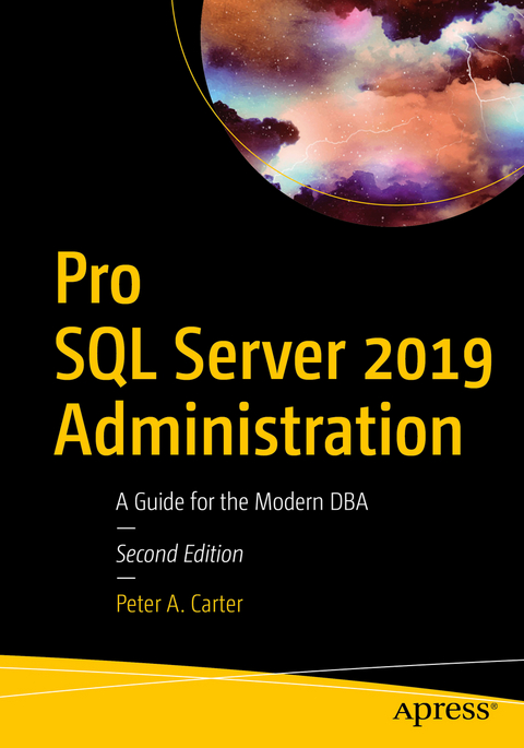 Pro SQL Server 2019 Administration - Peter A. Carter