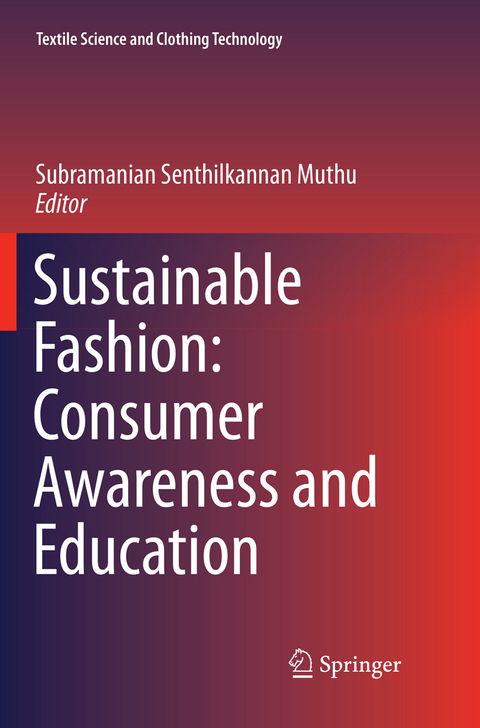 Sustainable Fashion: Consumer Awareness and Education - 
