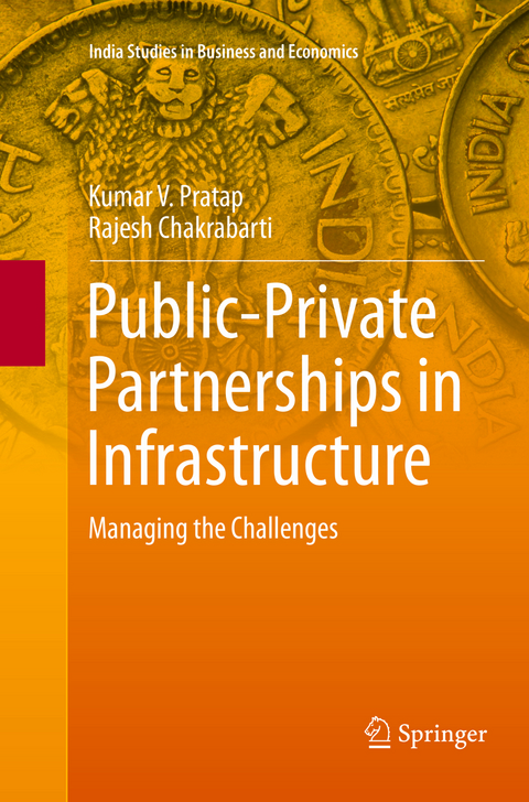 Public-Private Partnerships in Infrastructure - Kumar V. Pratap, Rajesh Chakrabarti