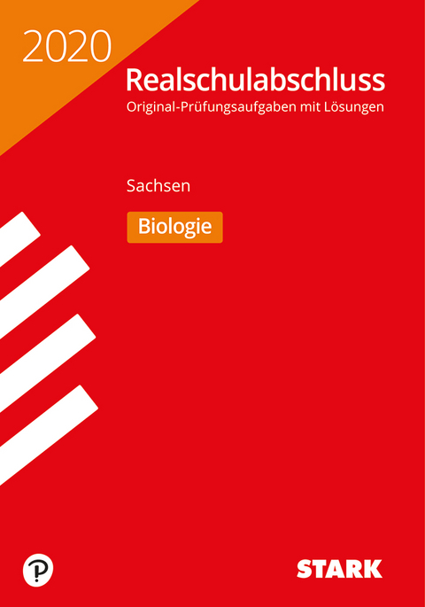 STARK Original-Prüfungen Realschulabschluss 2020 - Biologie - Sachsen