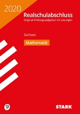 STARK Original-Prüfungen Realschulabschluss 2020 - Mathematik - Sachsen