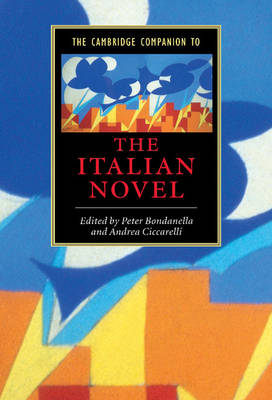 Cambridge Companion to the Italian Novel - 