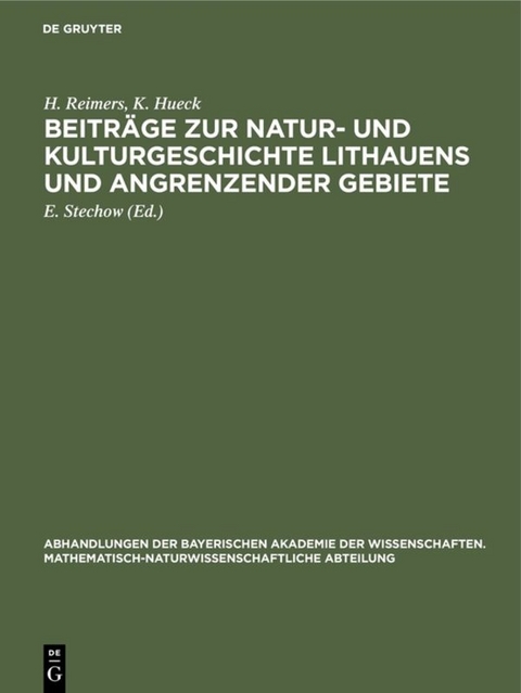 Beiträge zur Natur- und Kulturgeschichte Lithauens und angrenzender Gebiete - H. Reimers, K. Hueck