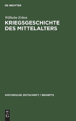 Kriegsgeschichte des Mittelalters - Wilhelm Erben