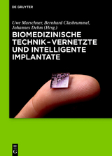 Biomedizinische Technik – Vernetzte und intelligente Implantate - 