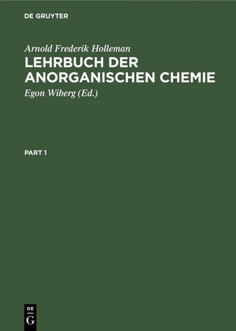 Lehrbuch der anorganischen Chemie - Arnold Frederik Holleman