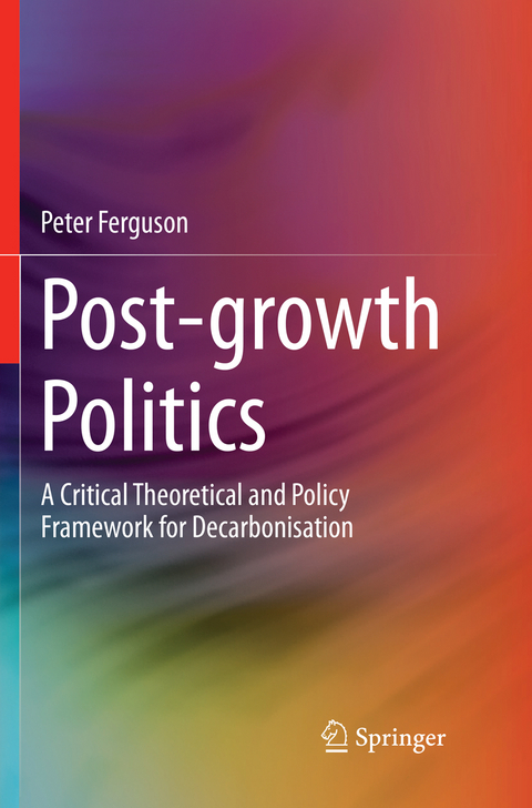 Post-growth Politics - Peter Ferguson
