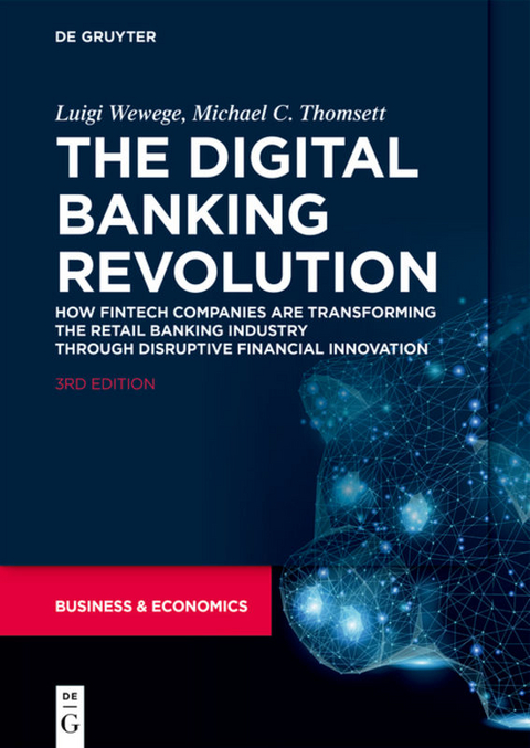 The Digital Banking Revolution - Luigi Wewege, Michael C. Thomsett