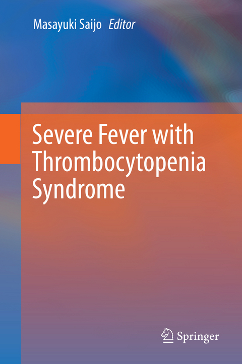 Severe Fever with Thrombocytopenia Syndrome - 