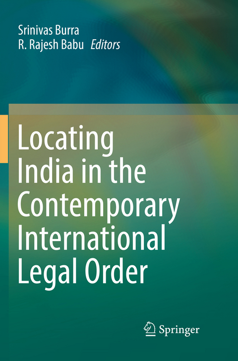 Locating India in the Contemporary International Legal Order - 