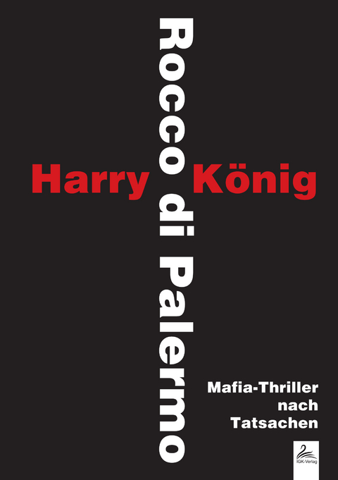 Rocco di Palermo - Harry König, Rocco di Palermo