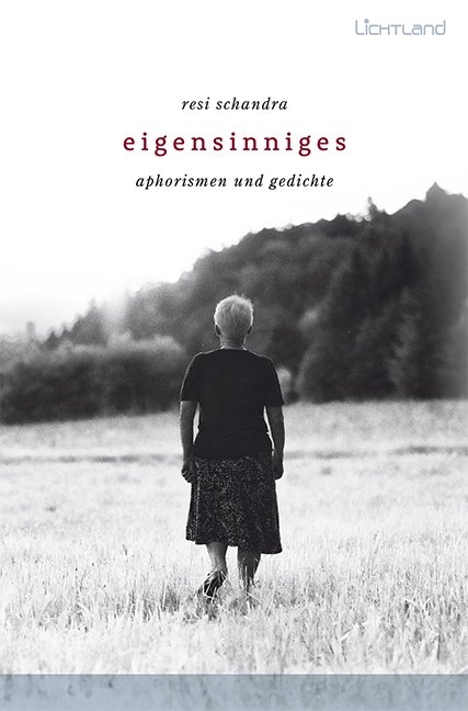 Eigensinniges - Resi Schandra