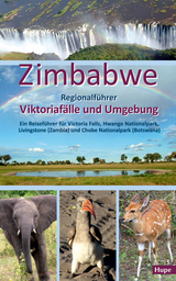 Zimbabwe: Regionalführer Viktoriafälle und Umgebung - Ilona Hupe