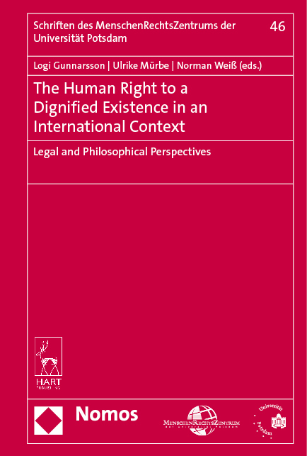 The Human Right to a Dignified Existence in an International Context - 