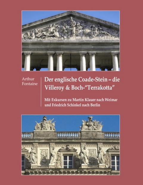 Der englische Coade-Stein - die Villeroy & Boch "Terrakotta" - Arthur Fontaine